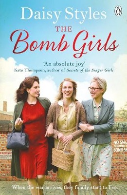 Daisy Styles The Bomb Girls (Taschenbuch) Bomb Girls