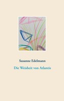 Susanne Edelmann | Die Weisheit Von Atlantis | Taschenbuch | Deutsch (2020)