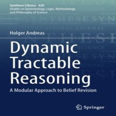 Dynamic Tractable Reasoning A Modular Approach to Belief Revision