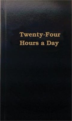 Twenty Four Hours a Day (Hardback or Cased Book)
