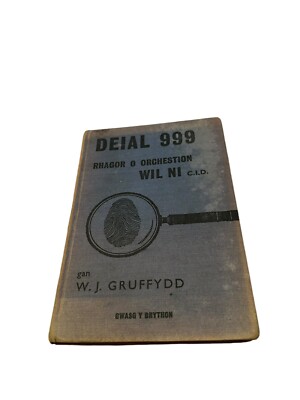 Deial 999. Rhagor o Ochestion Wil Ni C.I.D. Darluniau gan Vernon Jones. GRUFFYDD