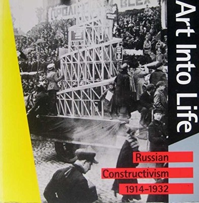 Art into life Russian Construc - GOOD
