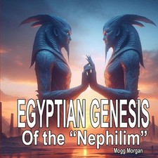 Egyptian Genesis Of The Nephilim