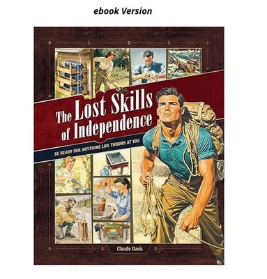 The Lost Skills of Independence: Be Ready for Anyth, Claude Davis 2026