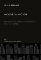 John B. Bremner | Words On Words | Buch | Englisch (2020) | Ean 9780231946704
