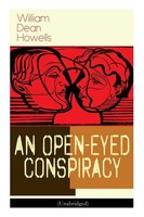 William Dean Howells | An Open-Eyed Conspiracy (Unabridged) | Taschenbuch (2019)