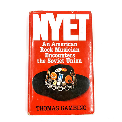NYET - An american Rock Musician Encounters the Soviet Union - Thomas Gambino HC