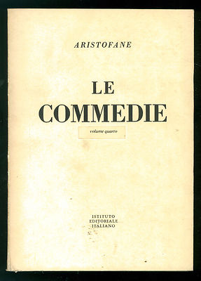 ARISTOFANE LE COMEDIE VOL. 5 ITALIENISCHES VERLAG 1964 GRIECHISCHE KLASSIKER