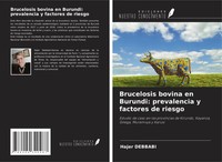Hajer Debbabi | Brucelosis Bovina En Burundi: Prevalencia Y Factores De Riesgo
