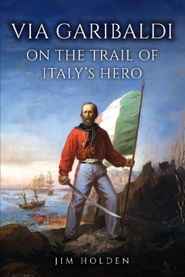 Jim Holden Via Garibaldi (Gebundene Ausgabe)