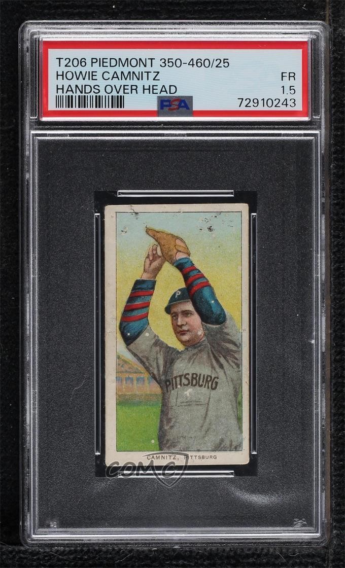 1909-11 T206 Piedmont 350-460 Factory No 25 Back Howie Camnitz PSA 1.5 0q4x