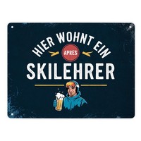 Hier Wohnt Ein Apres Skilehrer Metallschild XL In 21X28 Cm