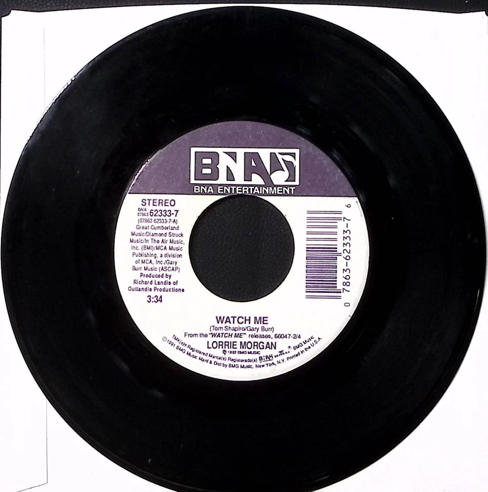 LORRIE MORGAN  WATCH ME/SHE'S TAKIN' HIM BACK AGAIN BNA RECORDS  VINYL 45 49-18 - Image 3 of 3