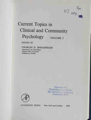 Current Topics in Clinical and Community Psychology - VOLUME 2. Spielberger, C.