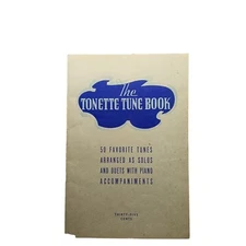 The Tonette Tune Book 50 Favorite Tunes Arranged As Solos & Duets With Piano Acc