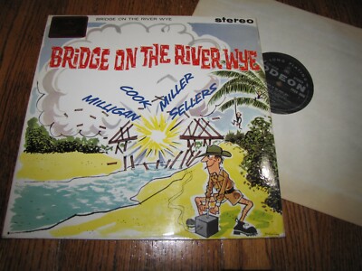BRIDGE ON THE RIVER WYE - WRITTEN BY SPIKE MILLIGAN - ODEON RECORDS LP 