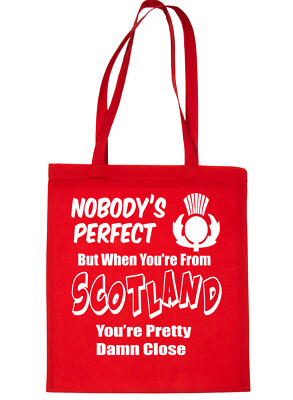 Nobody's Perfect But When You Come From Scotland Shopping Tote Bag For Life 
