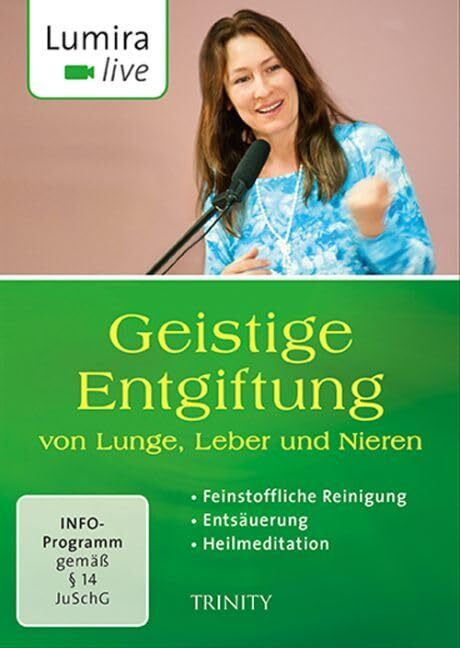 Lumira live. Geistige Entgiftung von Lunge, Leber und Nieren: Feinstofflic (DVD)