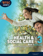 BTEC Level 3 National Health and Social Care: Student Book 2 (Level 3 BTEC Natio