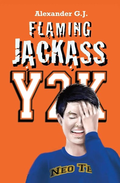 Alexander G. J. | Flaming Jackass | Taschenbuch | Englisch (2026) | Y2K: Y2K-image