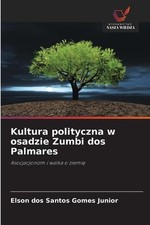 Kultura polityczna w osadzie Zumbi dos Palmares by Elson Dos Santos Gomes Junior