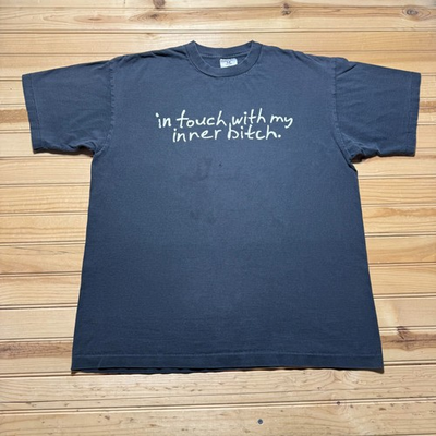 #ad #ad Vintage 90s In Touch With My Inner Bitch Streetwear Edgy Funny T Shirt USA XL $46.74