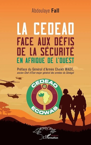 La Cedeao Face Aux DéFis De La SéCurité En Afrique De L'ouest Abdoulaye Fall-image