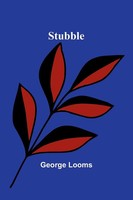 Stubble | George Looms | Taschenbuch | Englisch | 2024 | Alpha Edition