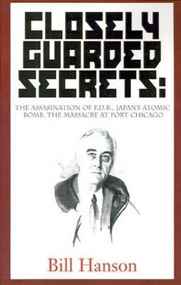 Bill Hanson Closely Guarded Secrets: (Taschenbuch)