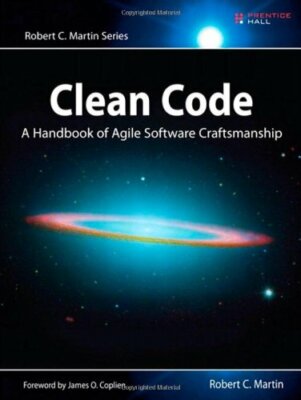 Clean Code: A Handbook of Agile Software Craftsmanship (Robert C. Martin),Rober