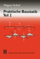 Praktische Baustatik Teil 2 Walter Wagner (U. A.) Taschenbuch 484 S. Deutsch