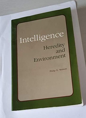 Intelligence: Heredity and Environm..., Vernon, Philip 