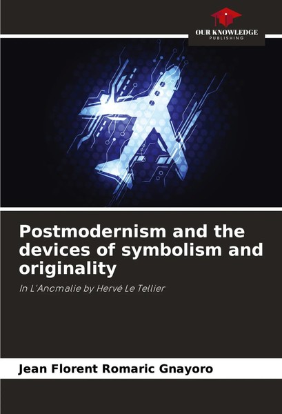 Jean Florent Romaric Gnayoro | Postmodernism And The Devices Of Symbolism And...-image