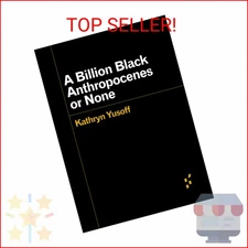 A Billion Black Anthropocenes or None (Forerunners: Ideas First)