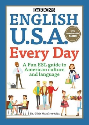 English U.S.A. Every Day (Barron's ESL Proficiency) by Martinez-Alba