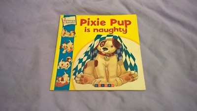 Pixie Pup Is Naughty (Paperback 2004)