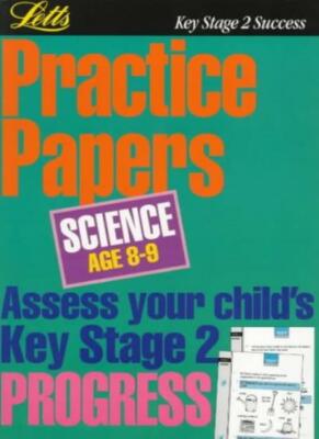 Key Stage 2 Practice Papers Science: Age 8-9 By unknown