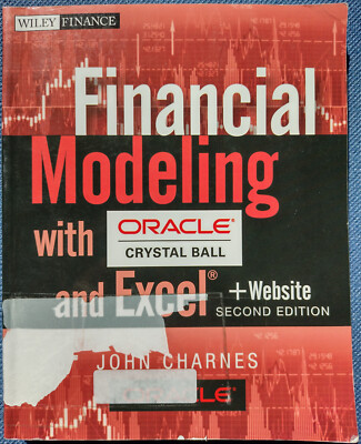 Financial Modeling with Crystal Ball and Excel / John Charnes (Second Edition)