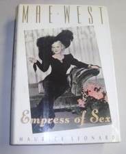 MAE WEST: EMPRESS OF SEX By Maurice Leonard - Hardcover **BRAND NEW**