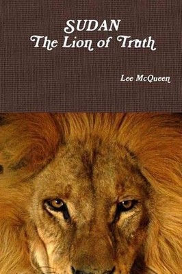 Sudan: The Lion of Truth: The Angel and the Lion by Lee McQueen (English) Paperb