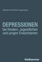 Nina SpröBer-Kolb (U. A.) | Depressionen Bei Kindern, Jugendlichen Und Jungen...