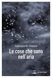 Le cose che sono nellaria von not specified | Buch | Zustand gut