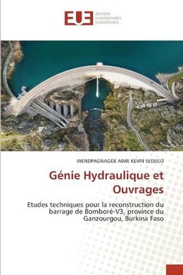 Gnie Hydraulique et Ouvrages by Wendpagnagde Aime Kevin Sedego Paperback Book