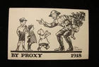 1919 WW1 POSTCARD "MILITARY BY PROXY 1918 BY FAY TURPIN"