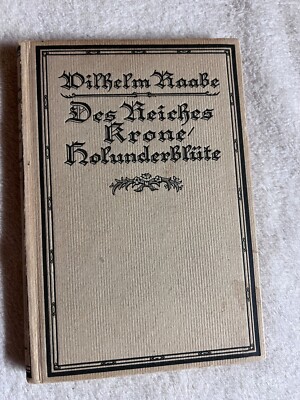 Des Reiches Krone / Holunderblüte - Wilhelm Raabe-Bücherei Band 8 | 1034