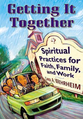 Getting It Together: Spiritual Practice- paperback, Wehrheim, 9780664225827, new