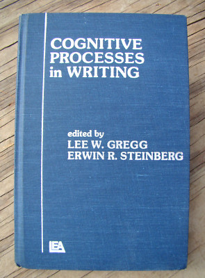 Cognitive Processes In Writing ~1980 HC~ Gregg Brain Mind Language Rhetoric