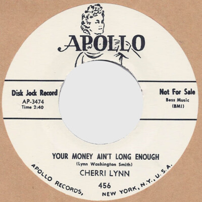Rockabilly/Blues: CHERRI LYNN   YOUR MONEY AIN T LONG ENOUGH-APOLLO-REPRO-R&B!