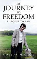 Maura Walsh | My Journey To Freedom | Taschenbuch | Englisch (2009)