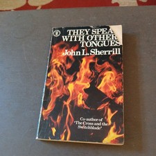 They Speak with Other Tongues by Sherrill, John L.